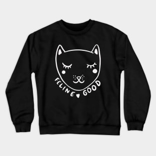 Cute Cat - Feline good Crewneck Sweatshirt